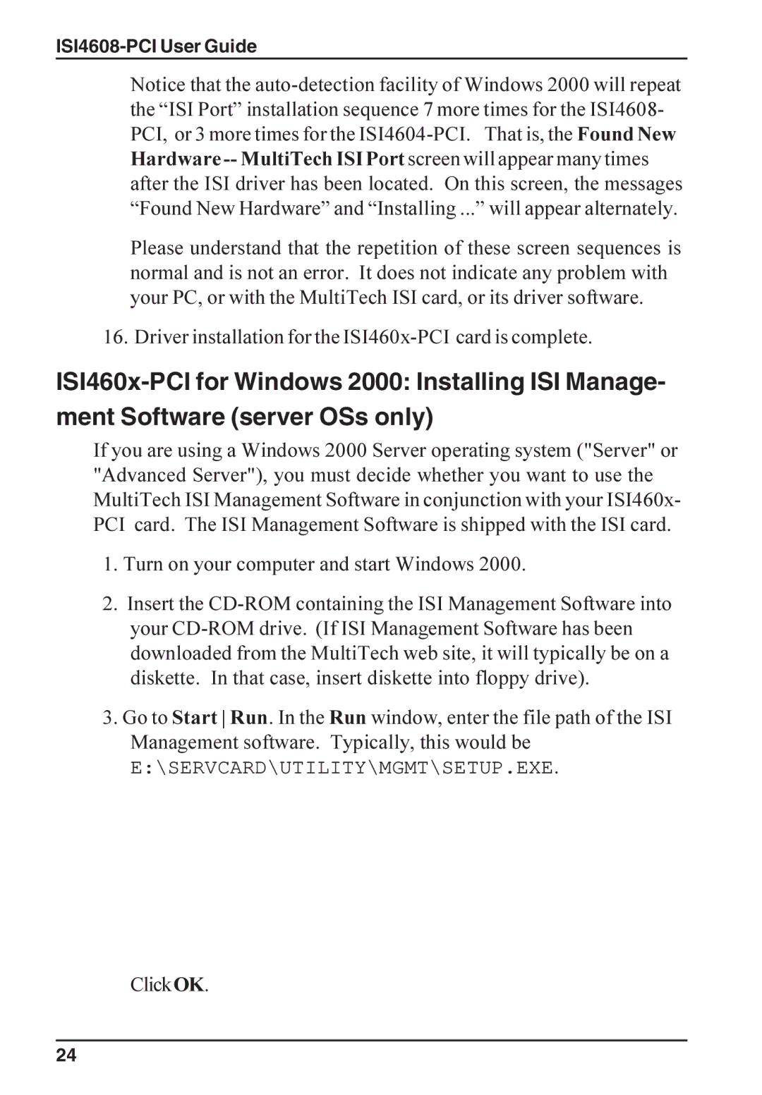 Multi-Tech Systems ISI4608-PCI manual Servcard\Utility\Mgmt\Setup.Exe 