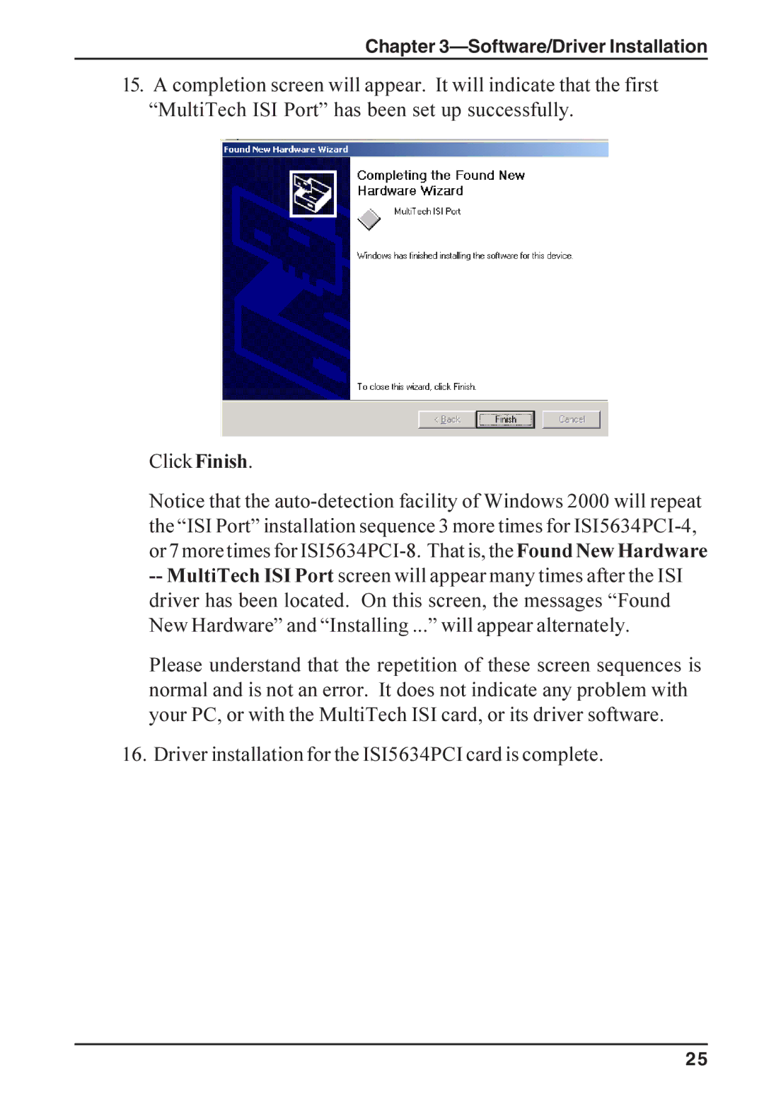 Multi-Tech Systems ISI5634PCI/4/8 manual Driver installation for the ISI5634PCI card is complete 