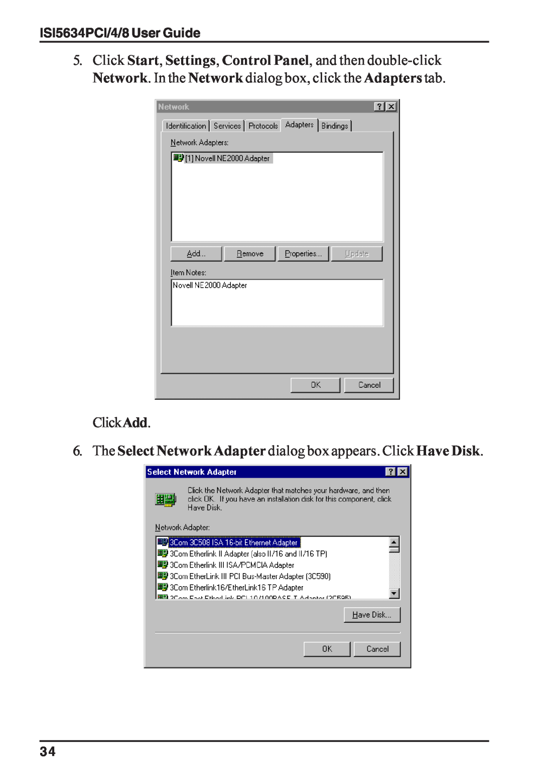 Multi-Tech Systems ISI5634PCI/4/8 manual The Select Network Adapter dialog box appears. Click Have Disk, ClickAdd 