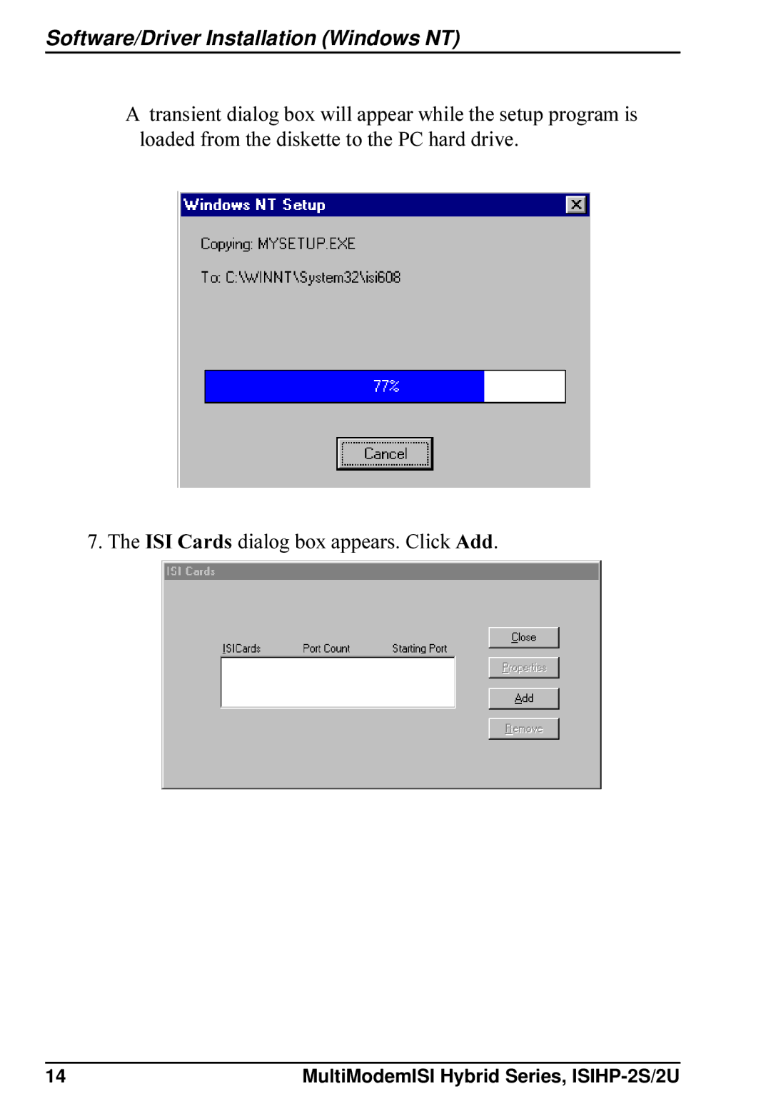 Multi-Tech Systems ISIHP-2S, ISIHP-2U quick start ISI Cards dialog box appears. Click Add 