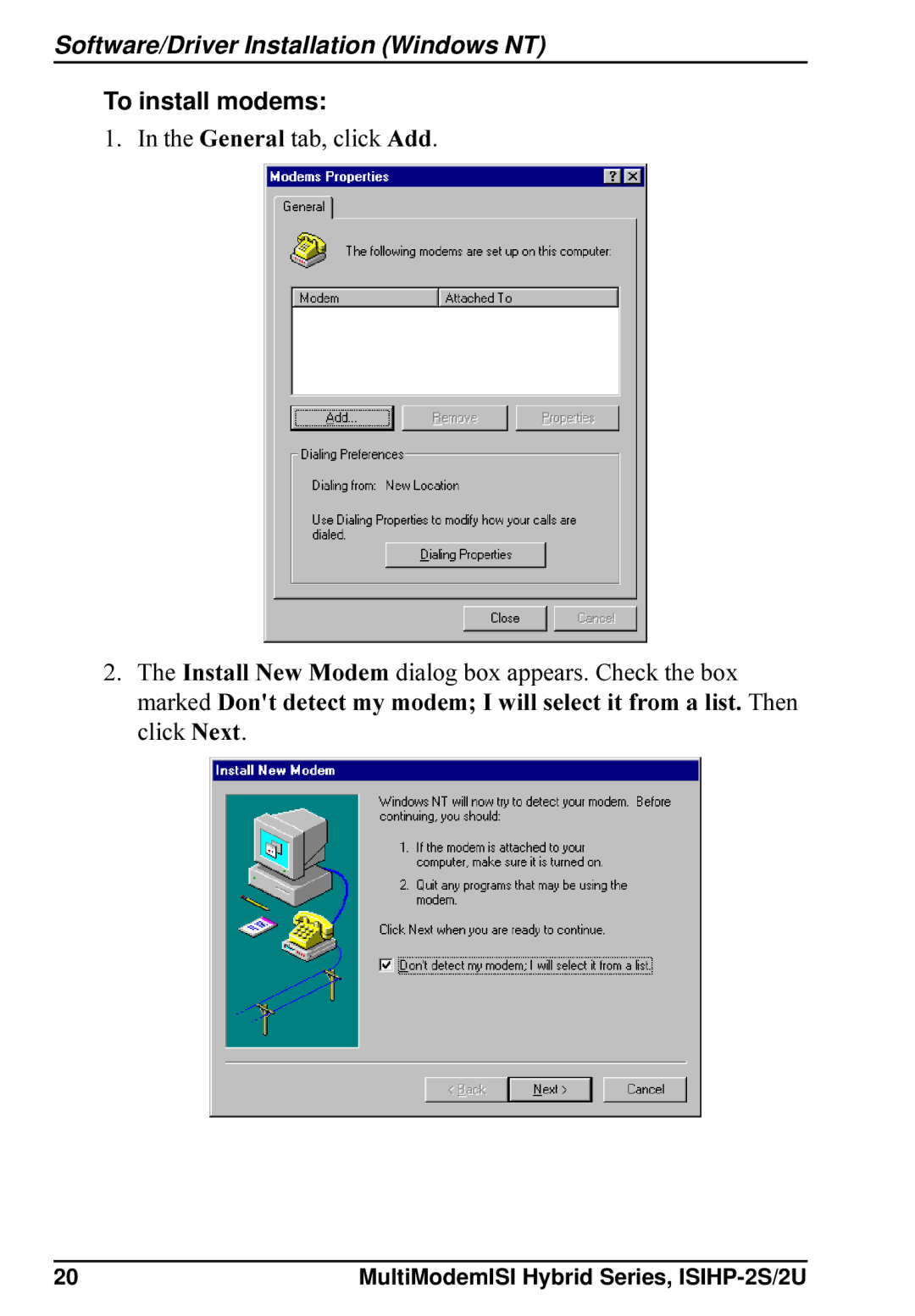 Multi-Tech Systems ISIHP-2S, ISIHP-2U quick start To install modems 