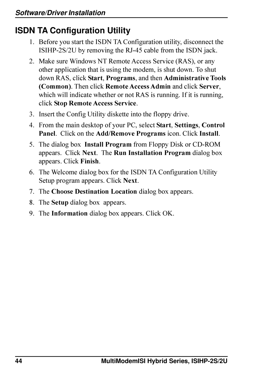 Multi-Tech Systems ISIHP-2S Isdn TA Configuration Utility, Insert the Config Utility diskette into the floppy drive 
