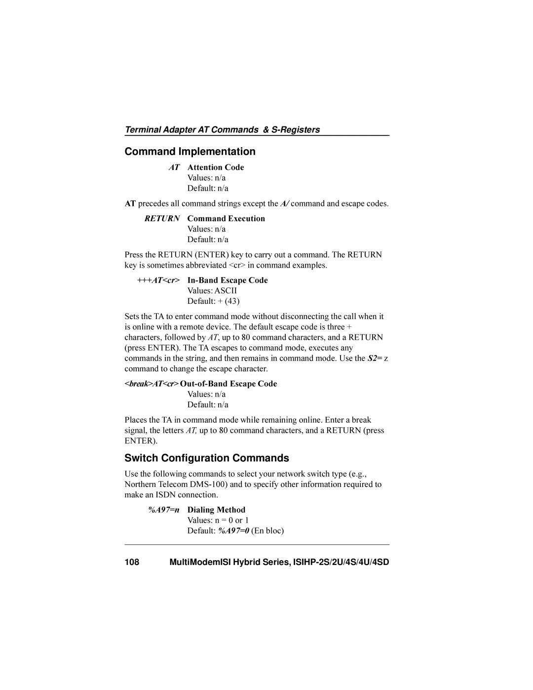 Multi-Tech Systems ISIHP-4U, ISIHP-4SD manual Command Implementation, Switch Configuration Commands 