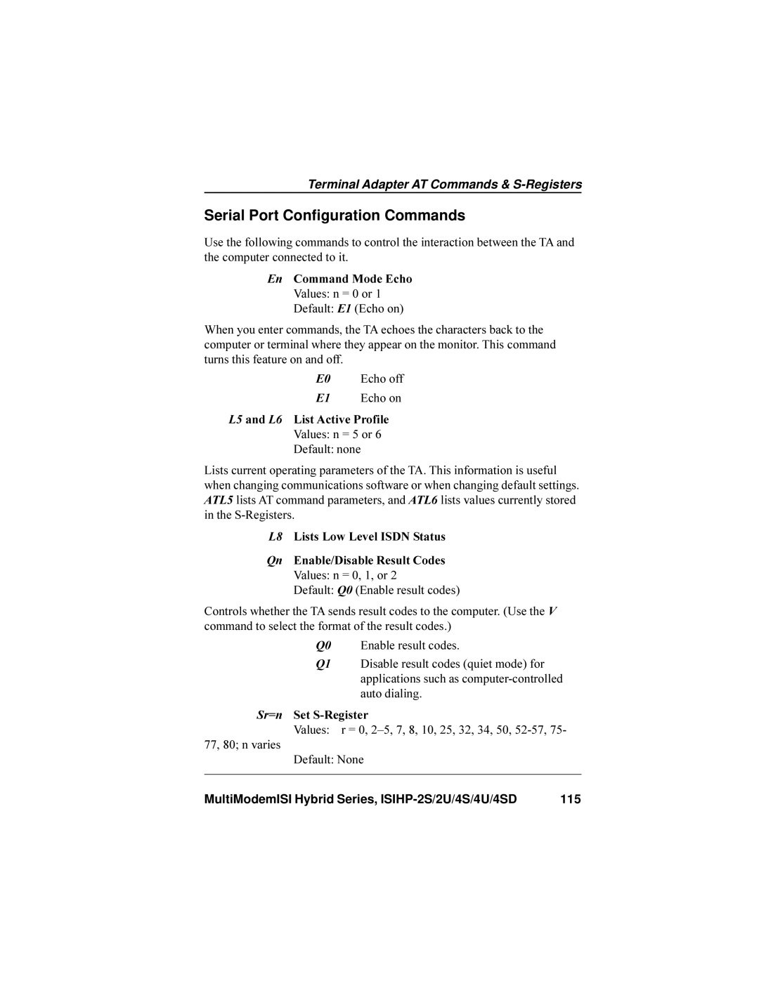 Multi-Tech Systems ISIHP-4U, ISIHP-4SD manual Serial Port Configuration Commands, Sr=n Set S-Register 