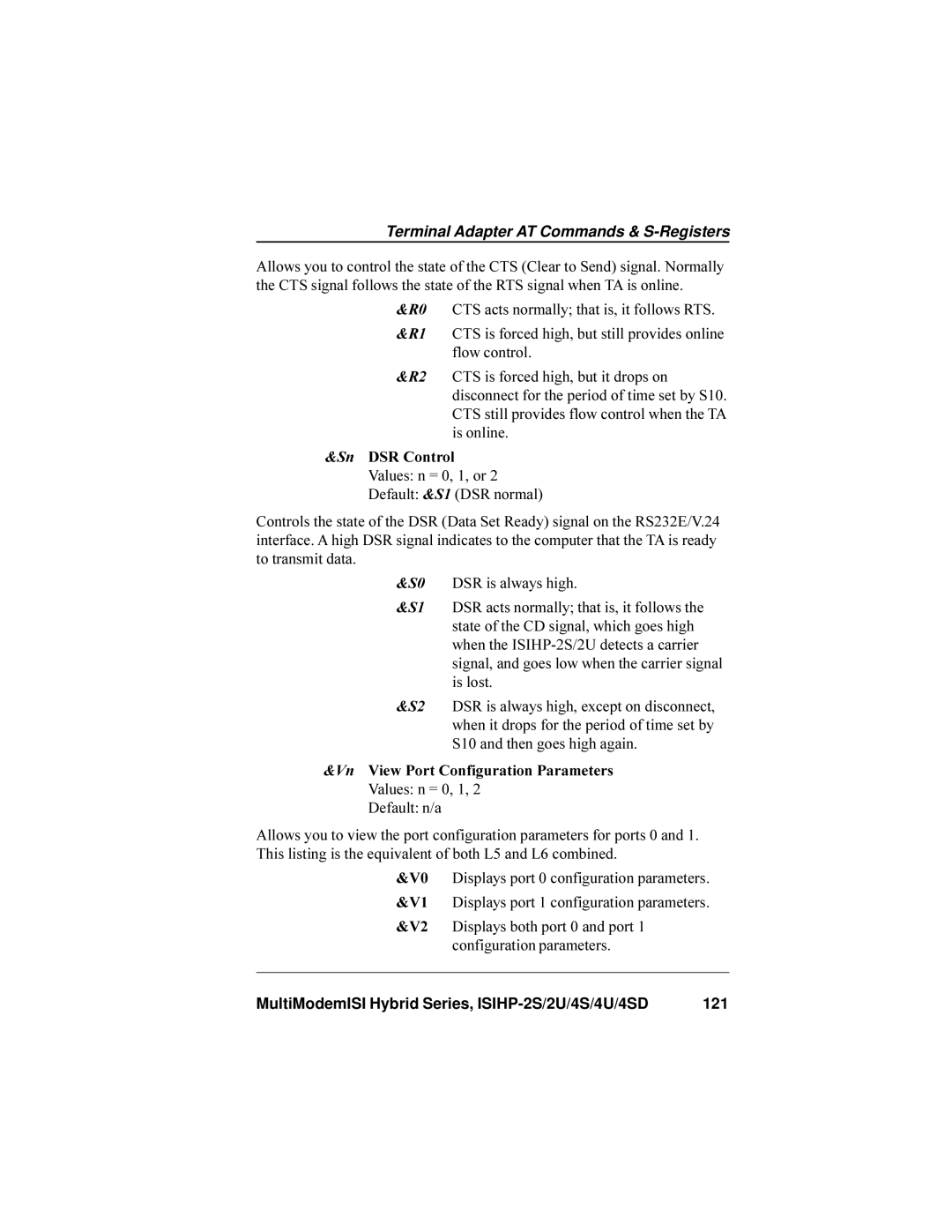 Multi-Tech Systems ISIHP-4U, ISIHP-4SD manual Sn DSR Control Values n = 0, 1, or 2 Default &S1 DSR normal 