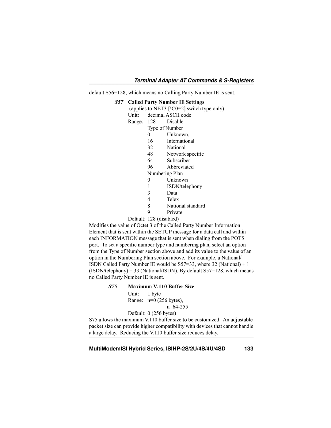 Multi-Tech Systems ISIHP-4S, ISIHP-4U manual S57 Called Party Number IE Settings, Private, S75 Maximum V.110 Buffer Size 