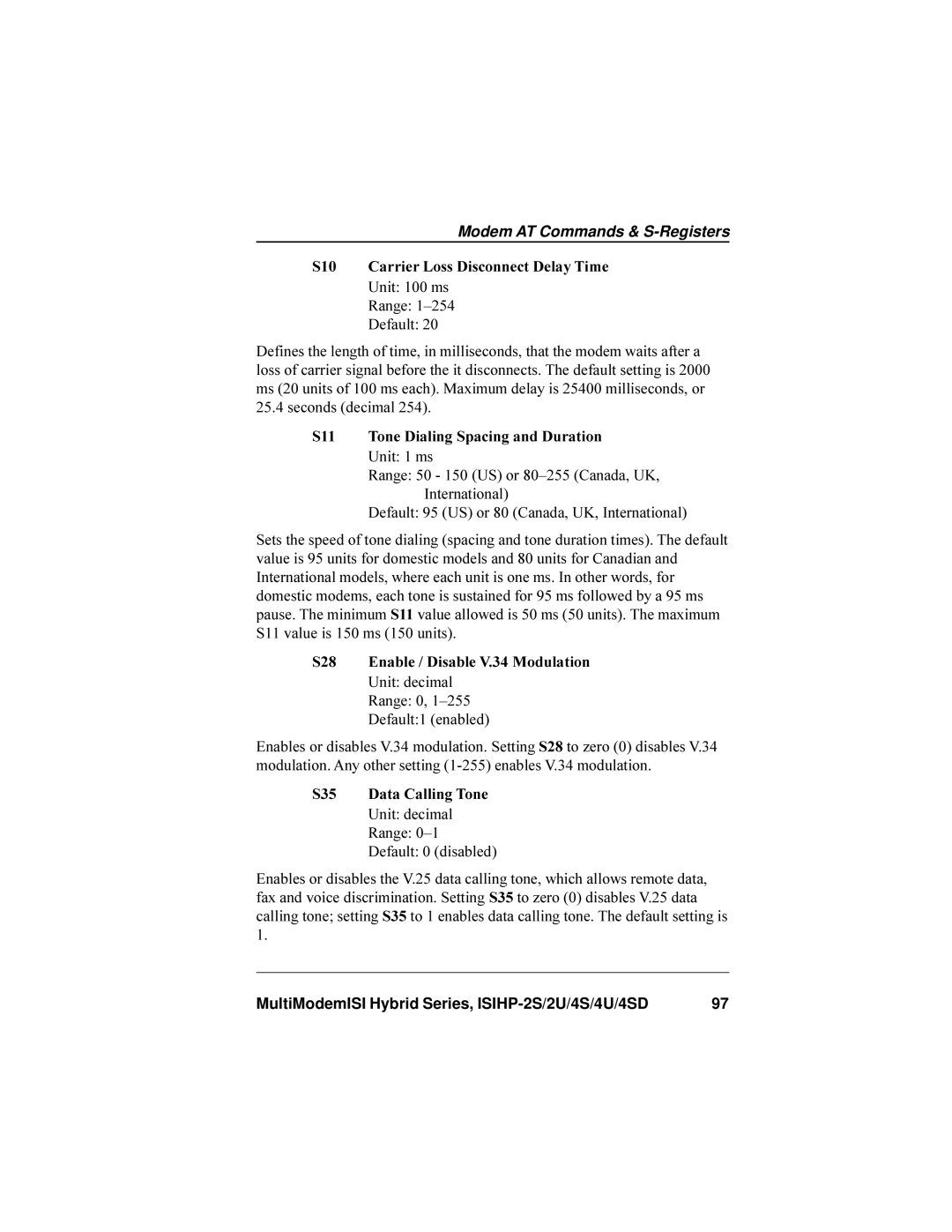 Multi-Tech Systems ISIHP-4S, ISIHP-4U manual S10 Carrier Loss Disconnect Delay Time, S11 Tone Dialing Spacing and Duration 