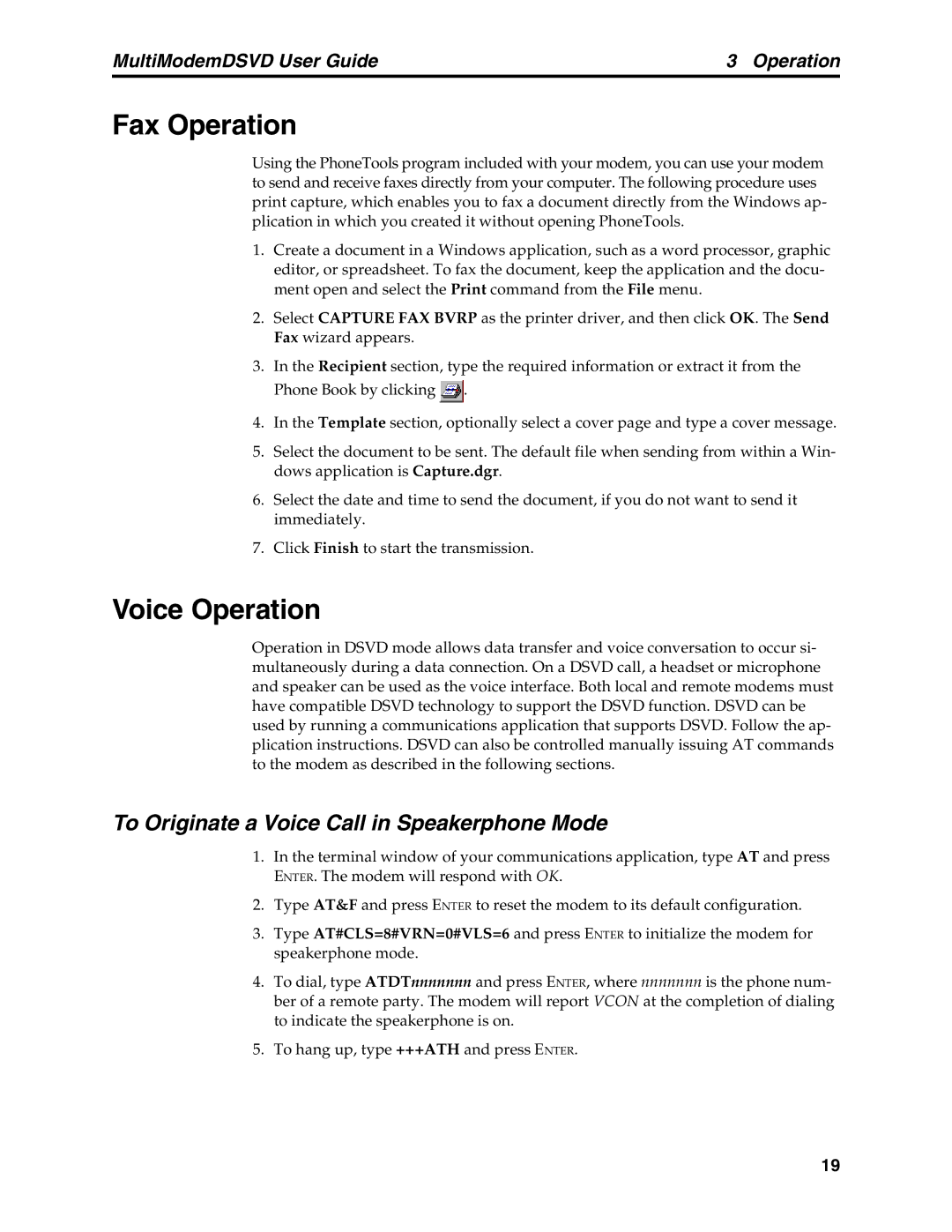 Multi-Tech Systems MT5600DSVD manual Fax Operation, Voice Operation, To Originate a Voice Call in Speakerphone Mode 