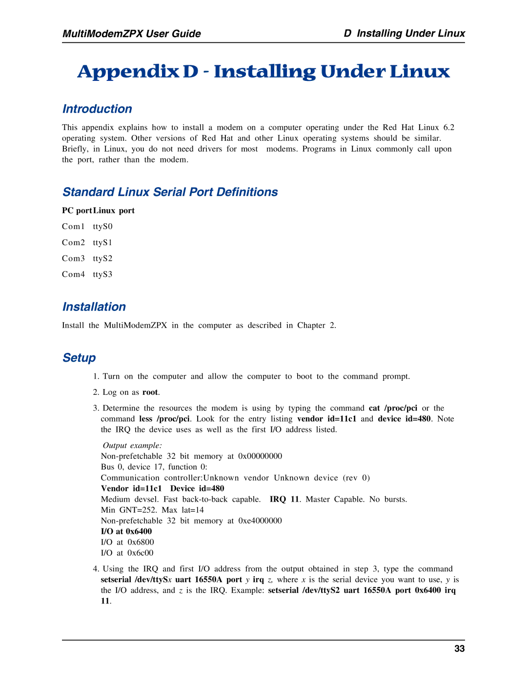 Multi-Tech Systems MT5634ZPX-PCI-U manual PC portLinux port, Vendor id=11c1 Device id=480 