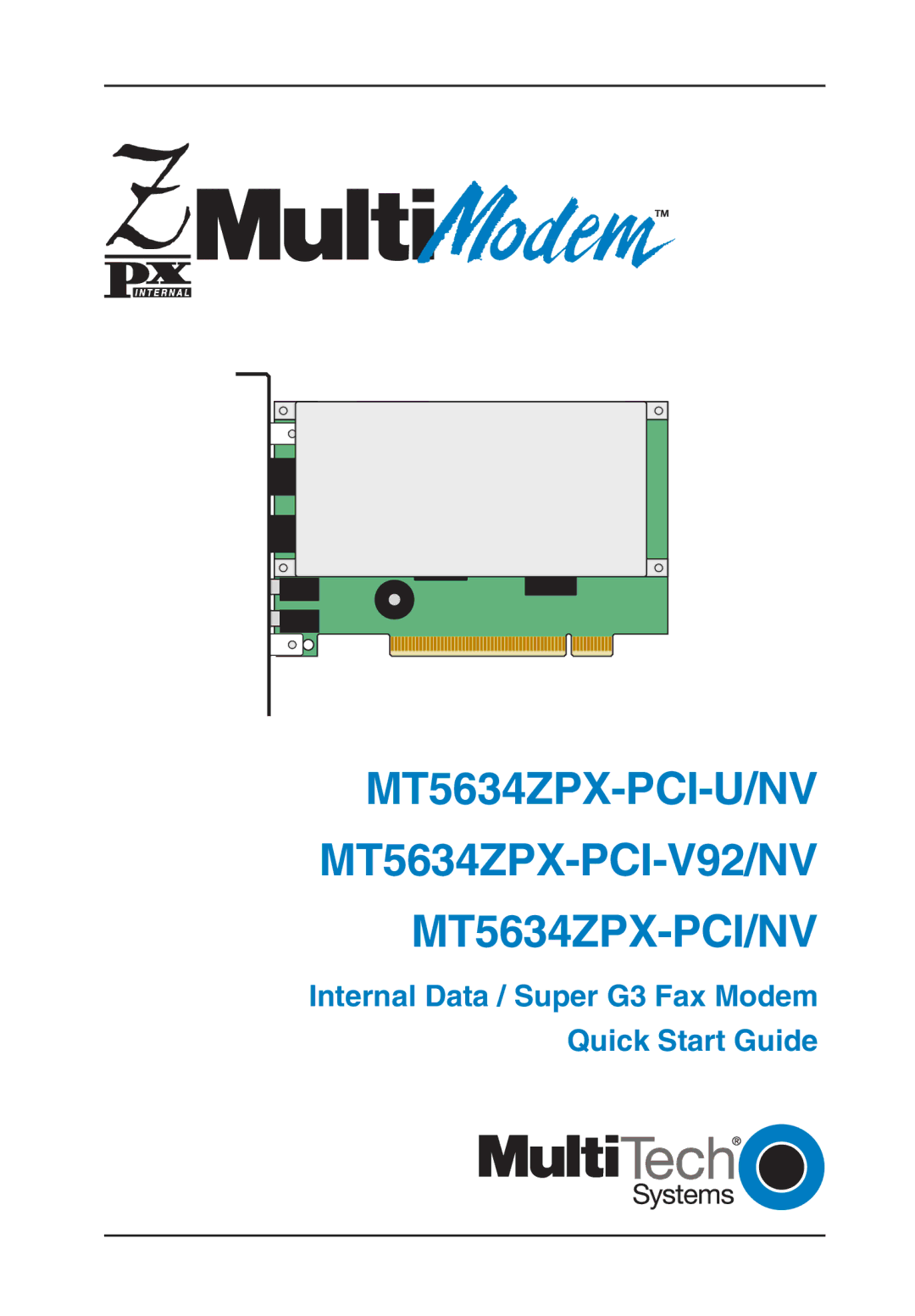 Multi-Tech Systems MT5634ZPX-PCI-U-NV, MT5634ZPX-PCI-V92/NV, MT5634ZPX-PCI/NV quick start 