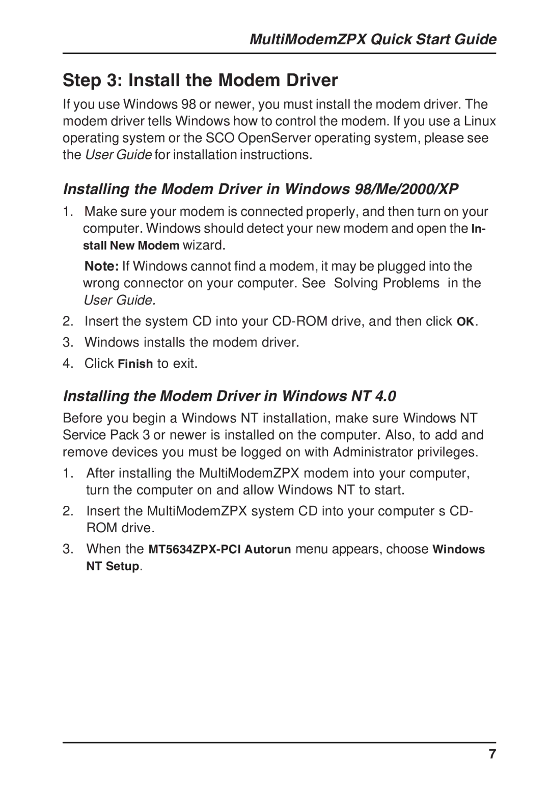 Multi-Tech Systems MT5634ZPX-PCI-U-NV, MT5634ZPX-PCI-V92/NV, MT5634ZPX-PCI/NV quick start Install the Modem Driver 