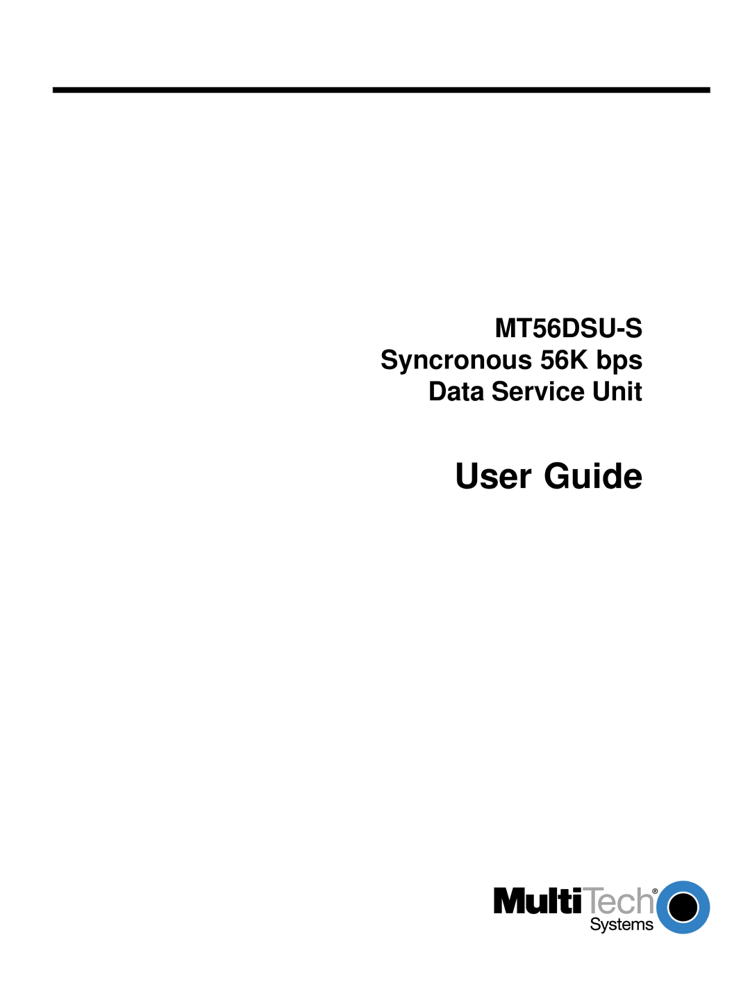 Multi-Tech Systems manual User Guide, MT56DSU-S Syncronous 56K bps Data Service Unit 