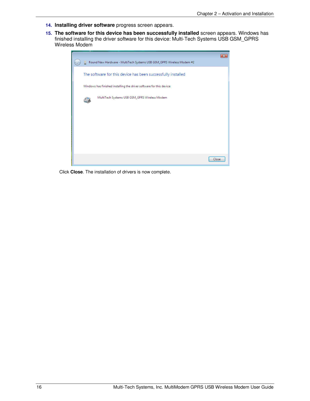 Multi-Tech Systems MTCBA-G-U-F4 manual Click Close. The installation of drivers is now complete 