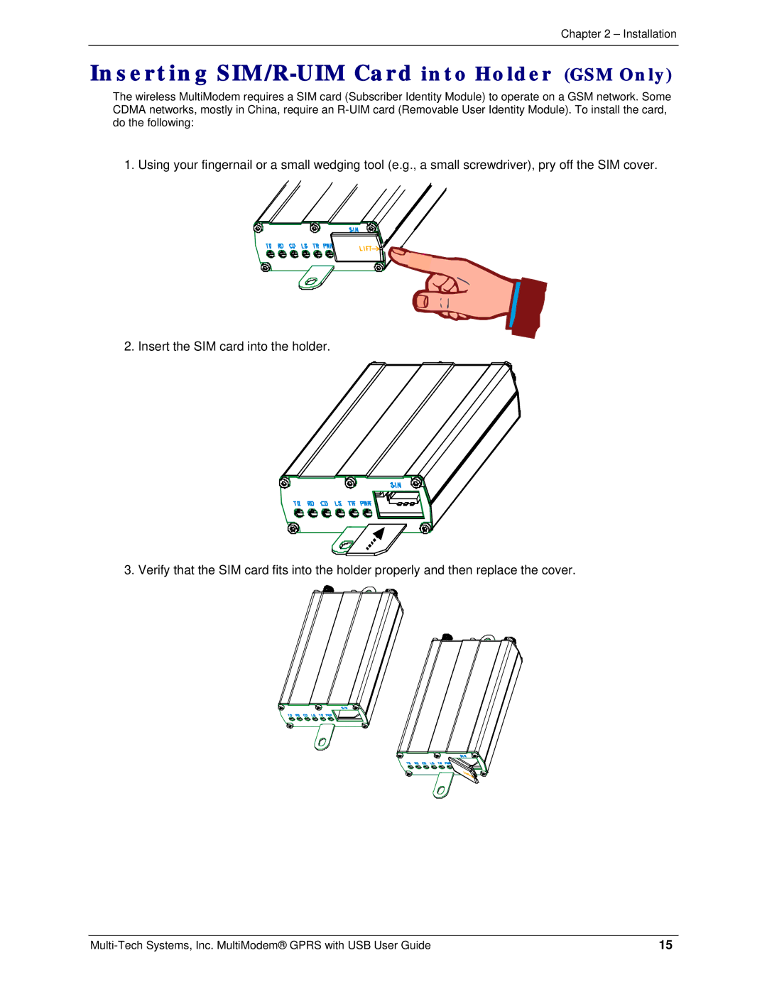 Multi-Tech Systems MTCBA-G-UF2, MTCBA-G-UF1 manual Inserting SIM/R-UIM Card into Holder GSM Only 