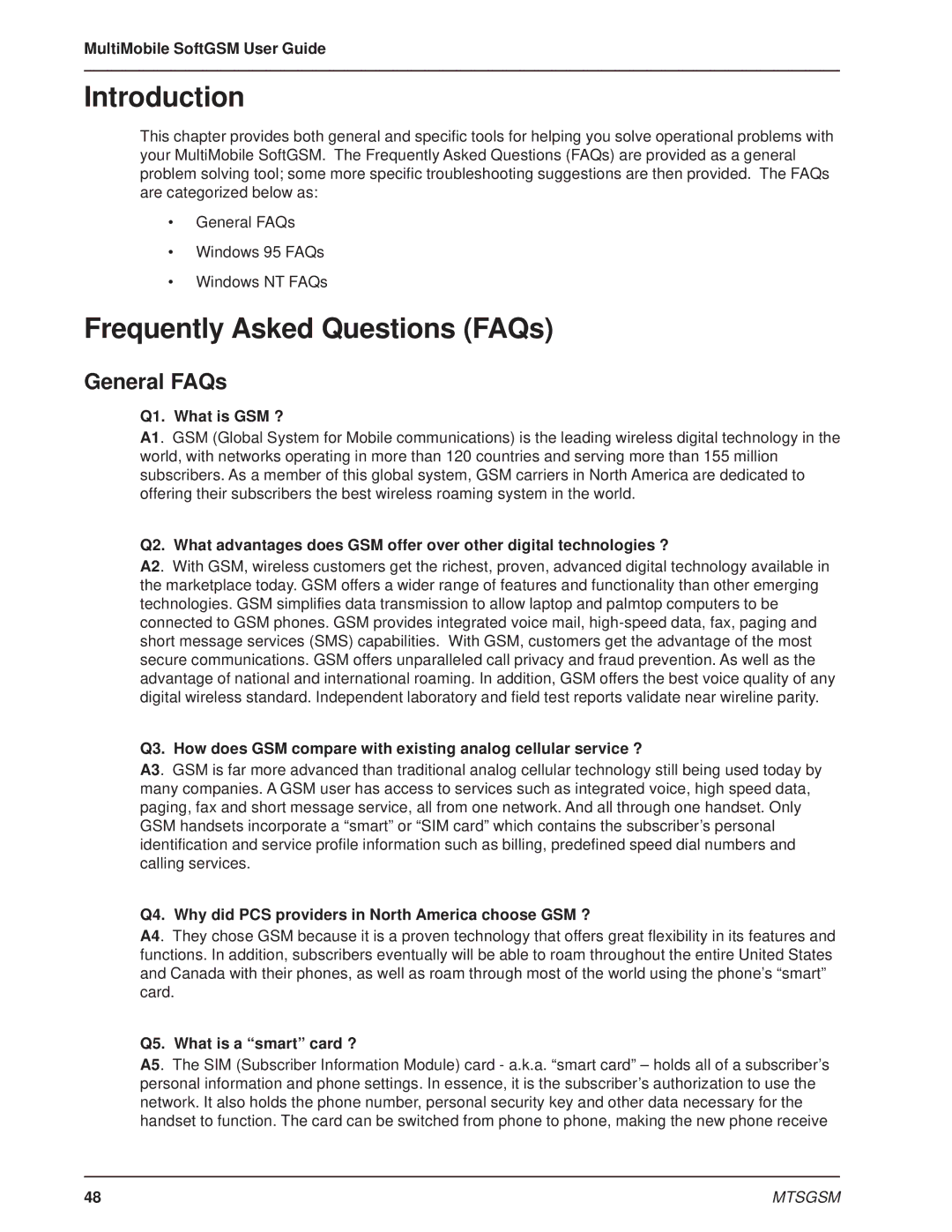 Multi-Tech Systems MTSGSM Frequently Asked Questions FAQs, General FAQs, Q1. What is GSM ?, Q5. What is a smart card ? 