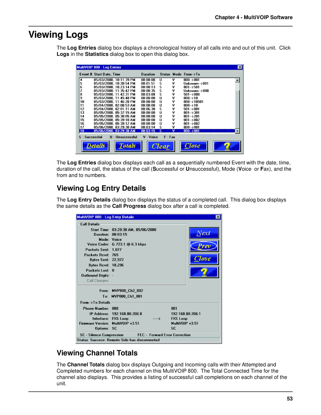 Multi-Tech Systems MVP 800 manual Viewing Logs, Viewing Log Entry Details, Viewing Channel Totals 