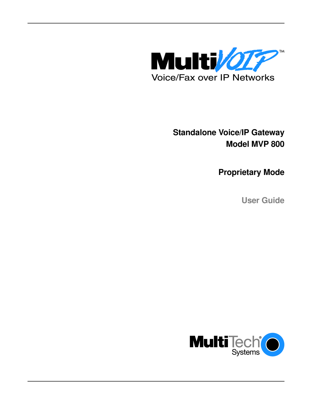 Multi-Tech Systems MVP 800 manual Standalone Voice/IP Gateway Model MVP Proprietary Mode, User Guide 