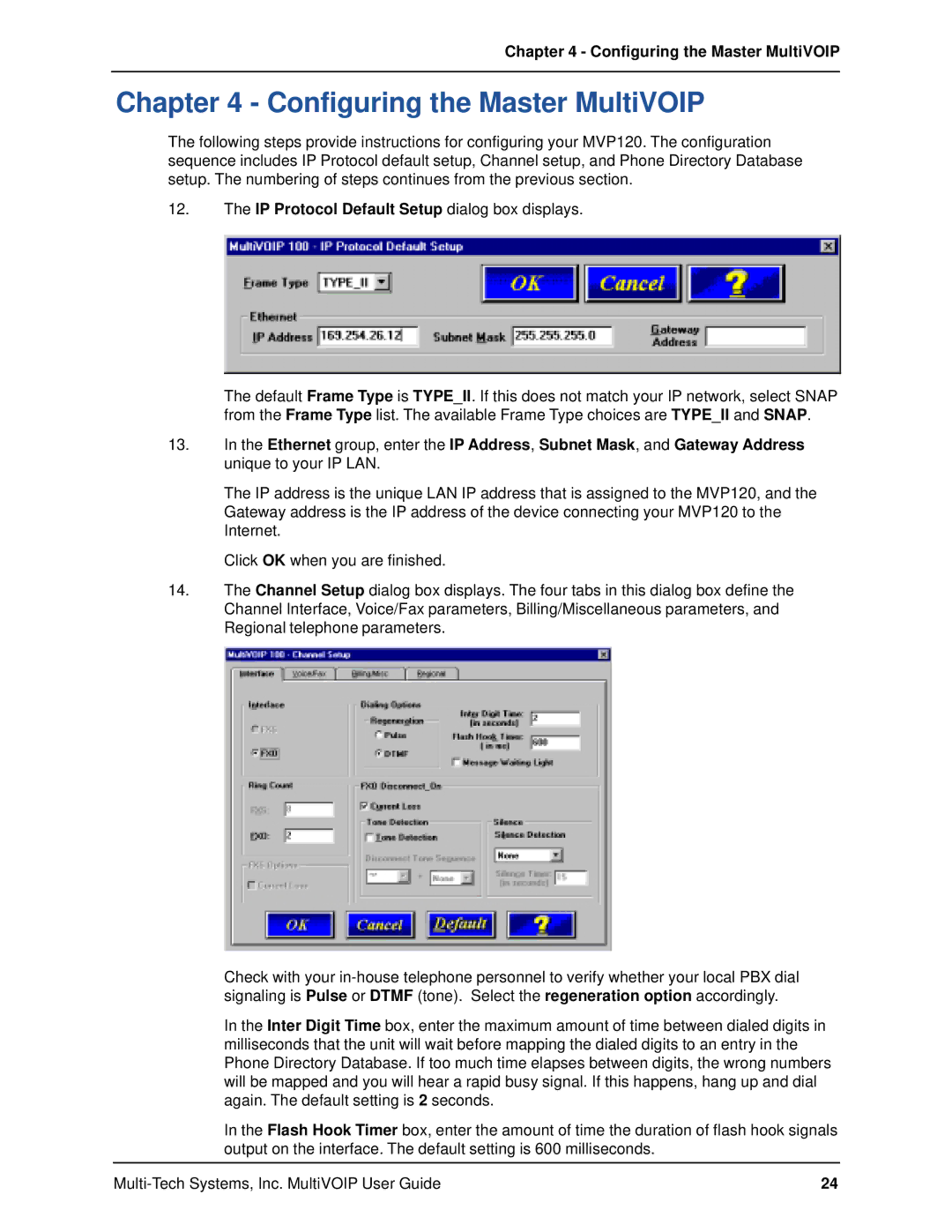 Multi-Tech Systems MVP120 manual Configuring the Master MultiVOIP, IP Protocol Default Setup dialog box displays 