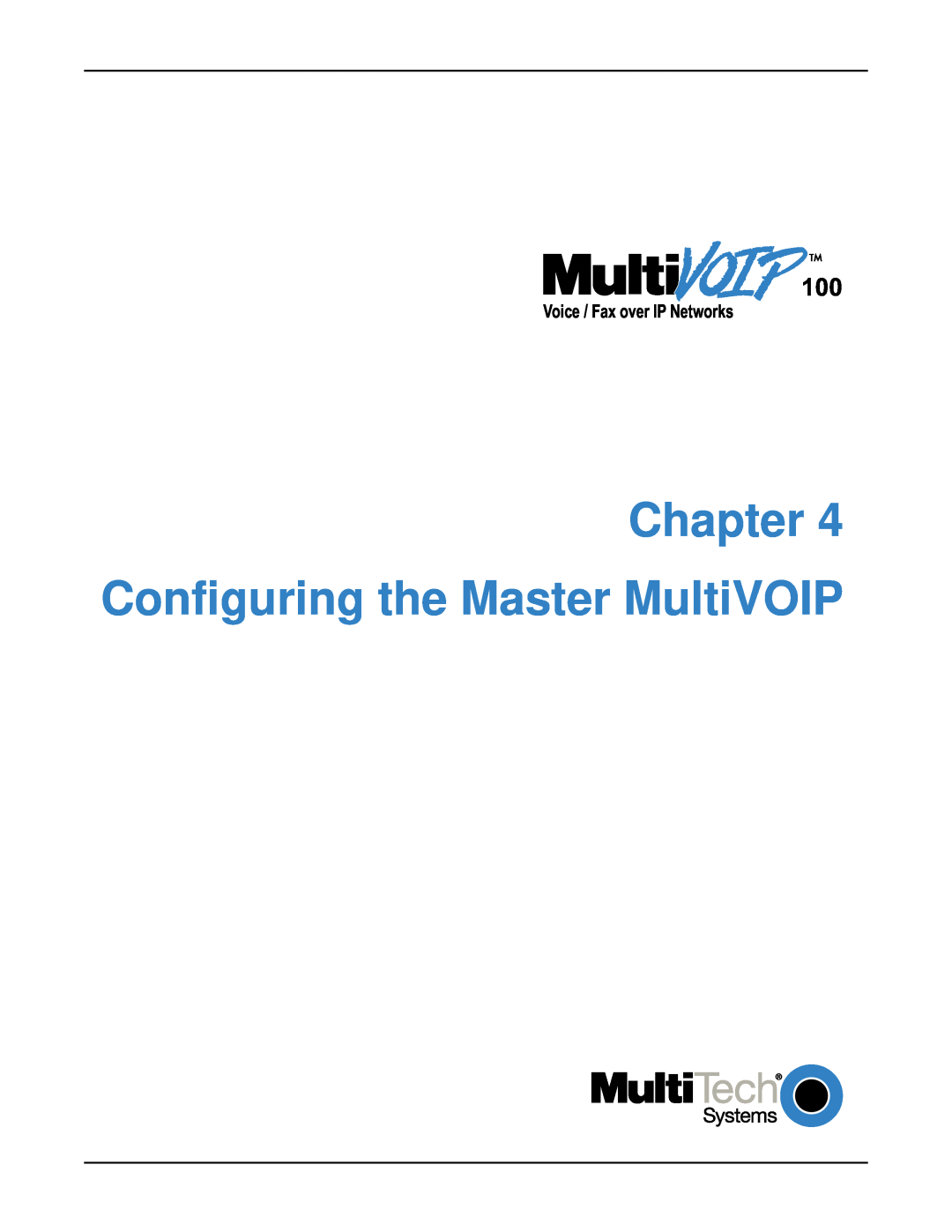 Multi-Tech Systems MVP120 manual Chapter Configuring the Master MultiVOIP, Voice / Fax over IP Networks 