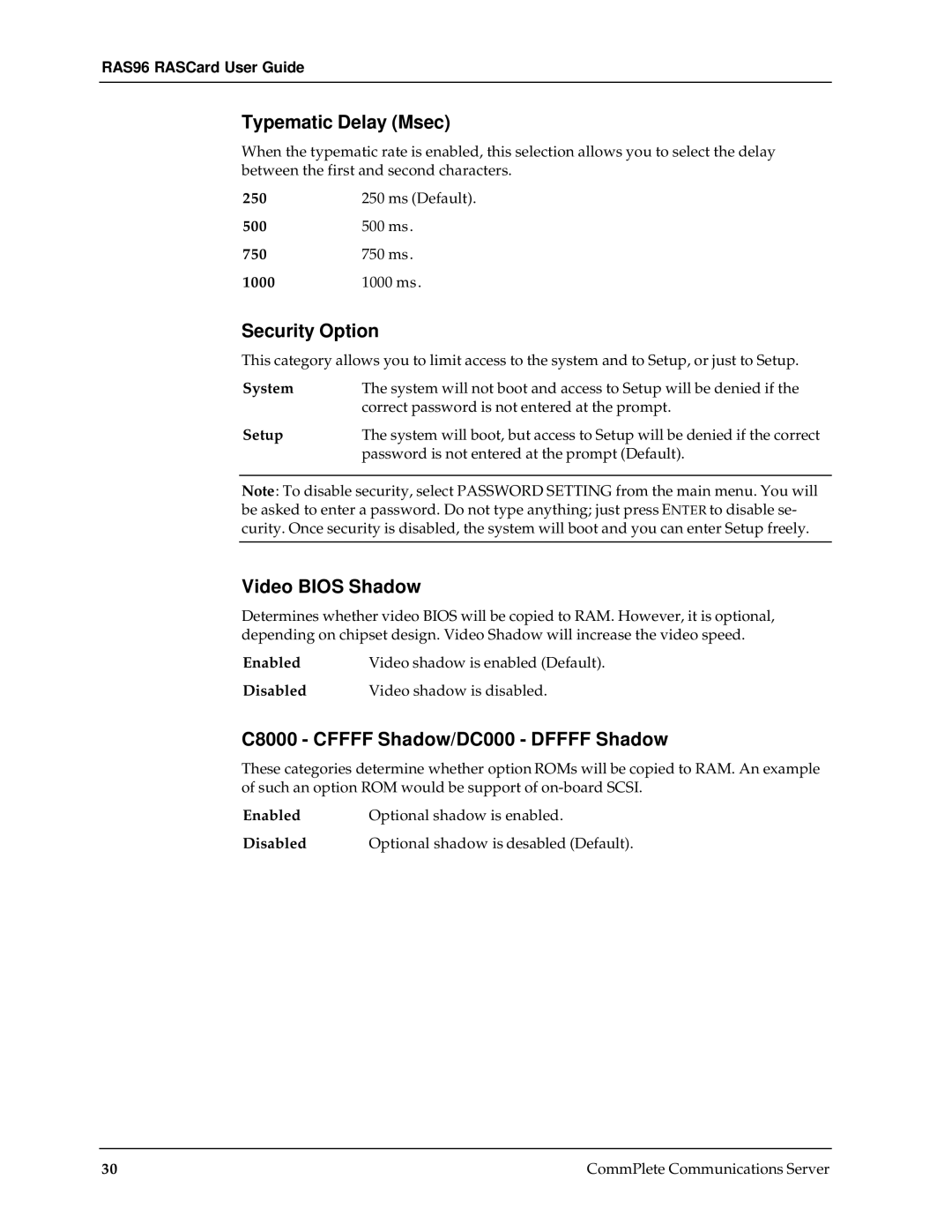 Multi-Tech Systems RAS96 Typematic Delay Msec, Security Option, Video Bios Shadow, C8000 Cffff Shadow/DC000 Dffff Shadow 