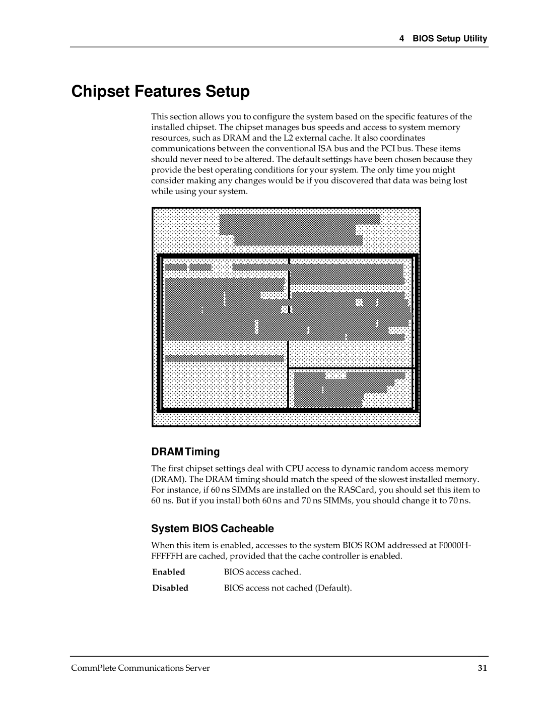 Multi-Tech Systems RAS96 manual Chipset Features Setup, Dram Timing, System Bios Cacheable 