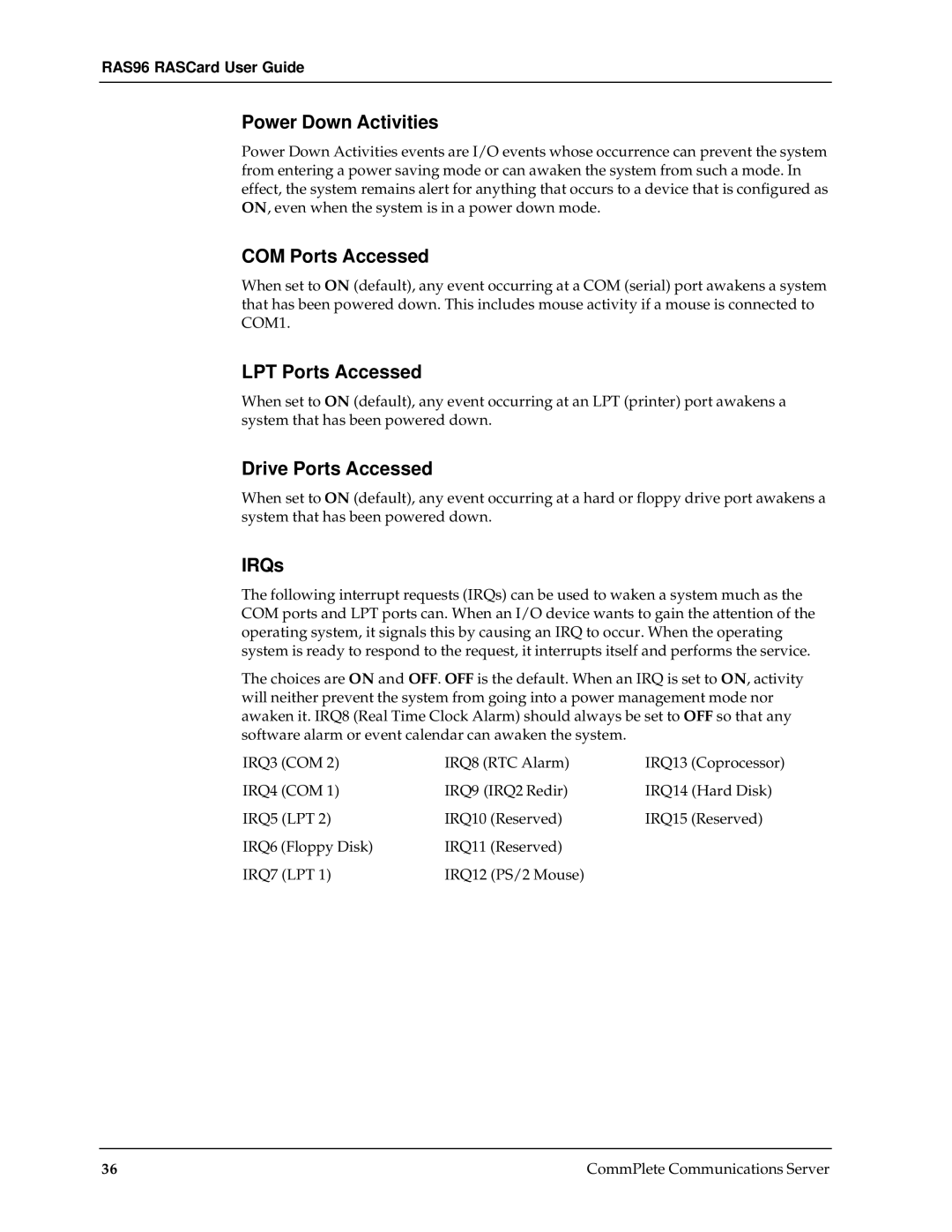 Multi-Tech Systems RAS96 manual Power Down Activities, COM Ports Accessed, LPT Ports Accessed, Drive Ports Accessed, IRQs 