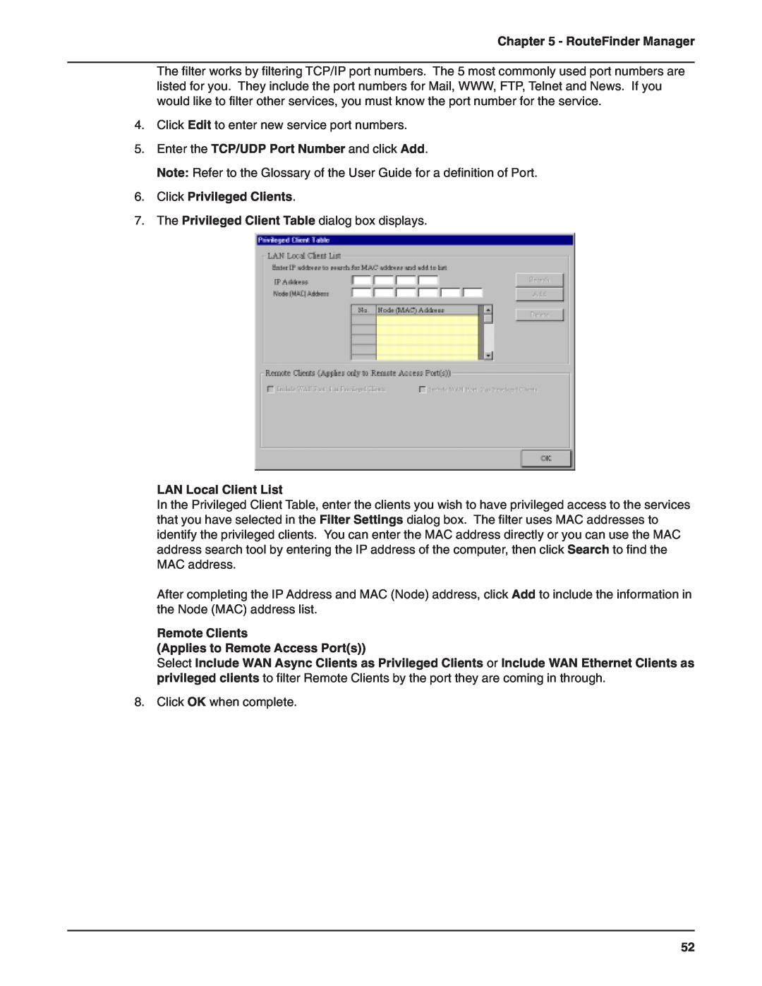 Multi-Tech Systems RF802EW Enter the TCP/UDP Port Number and click Add, Click Privileged Clients, LAN Local Client List 