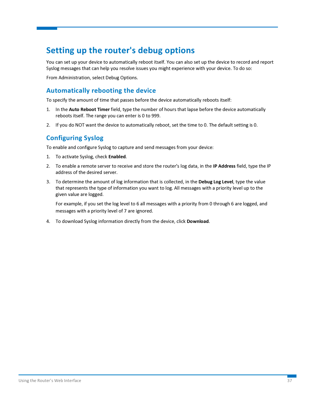 Multi-Tech Systems S000573A Setting up the routers debug options, Automatically rebooting the device, Configuring Syslog 