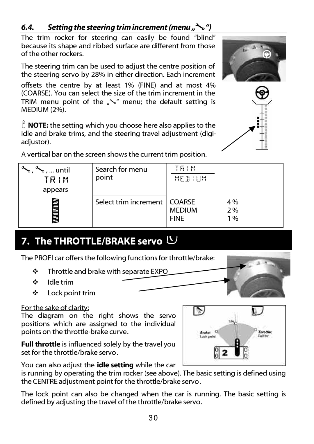 Multiplex Technology 301 manual THROTTLE/BRAKE servo a, Setting the steering trim increment menu „ T 