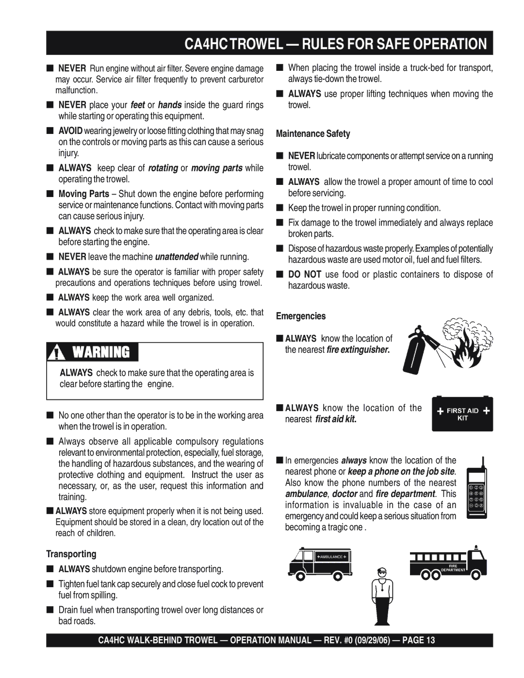 Multiquip CA4HC operation manual Always keep the work area well organized, Transporting, Maintenance Safety, Emergencies 