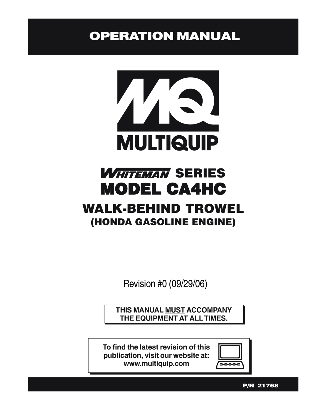 Multiquip operation manual Operation Manual, MODEL CA4HC, Series, Walk-Behindtrowel, Revision #0 09/29/06 