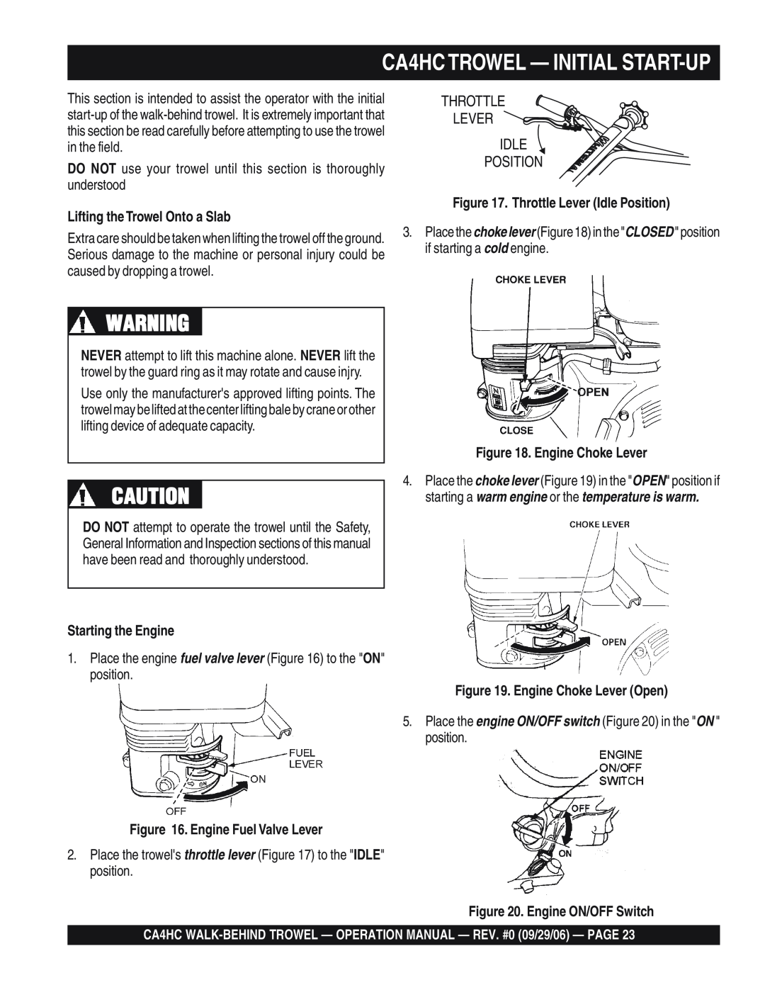 Multiquip operation manual CA4HCTROWEL — INITIAL START-UP, Throttle Lever Idle Position, Lifting the Trowel Onto a Slab 