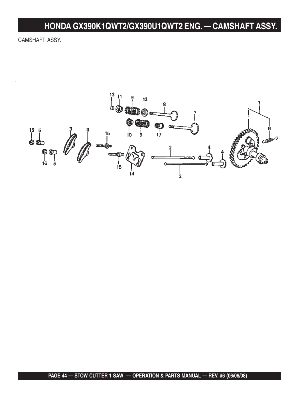 Multiquip CD605E16 (5 HP Electric Motor) manual Honda GX390K1QWT2/GX390U1QWT2 ENG. Camshaft Assy 