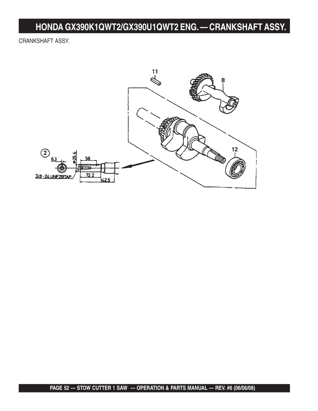 Multiquip CD605E16 (5 HP Electric Motor) manual Honda GX390K1QWT2/GX390U1QWT2 ENG. Crankshaft Assy 