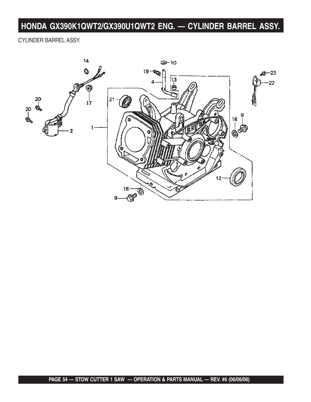 Multiquip CD605E16 (5 HP Electric Motor) manual Honda GX390K1QWT2/GX390U1QWT2 ENG. Cylinder Barrel Assy 