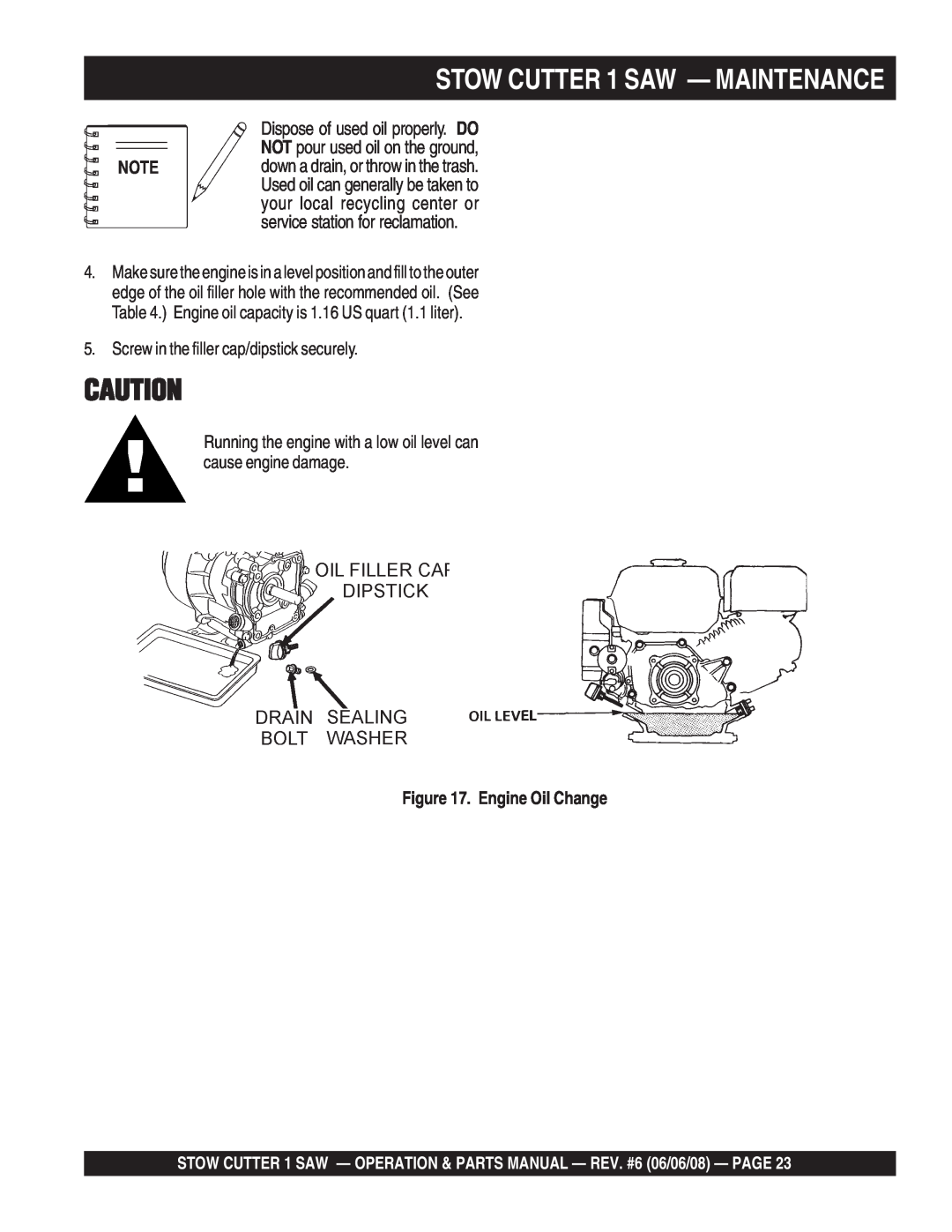 Multiquip CD613H18 (Honda GX390 Gasoline Engine) manual STOW CUTTER 1 SAW - MAINTENANCE, Engine Oil Change 