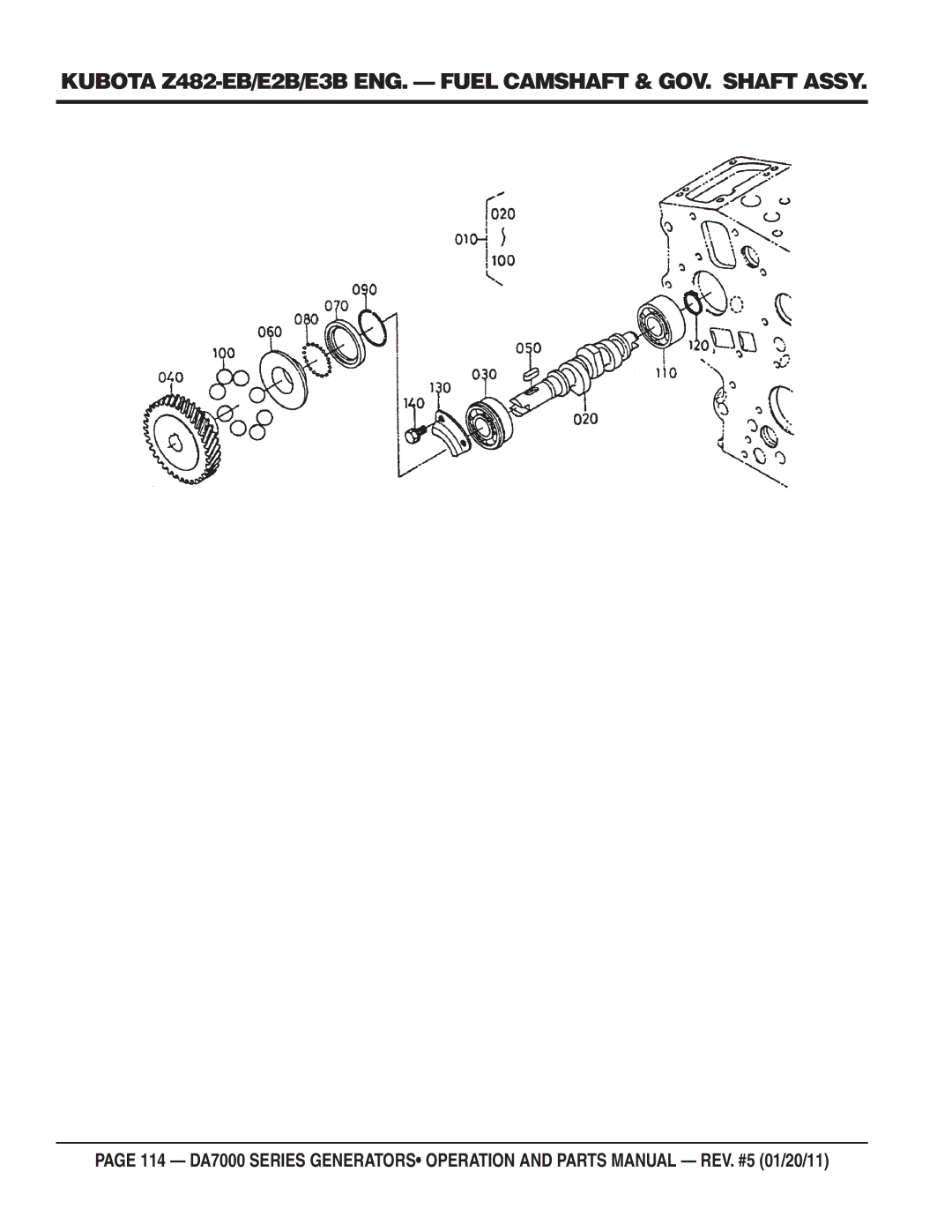 Multiquip DA7000WGH, DA700SSW manual Kubota Z482-EB/E2B/E3B ENG. Fuel Camshaft & GOV. Shaft Assy 