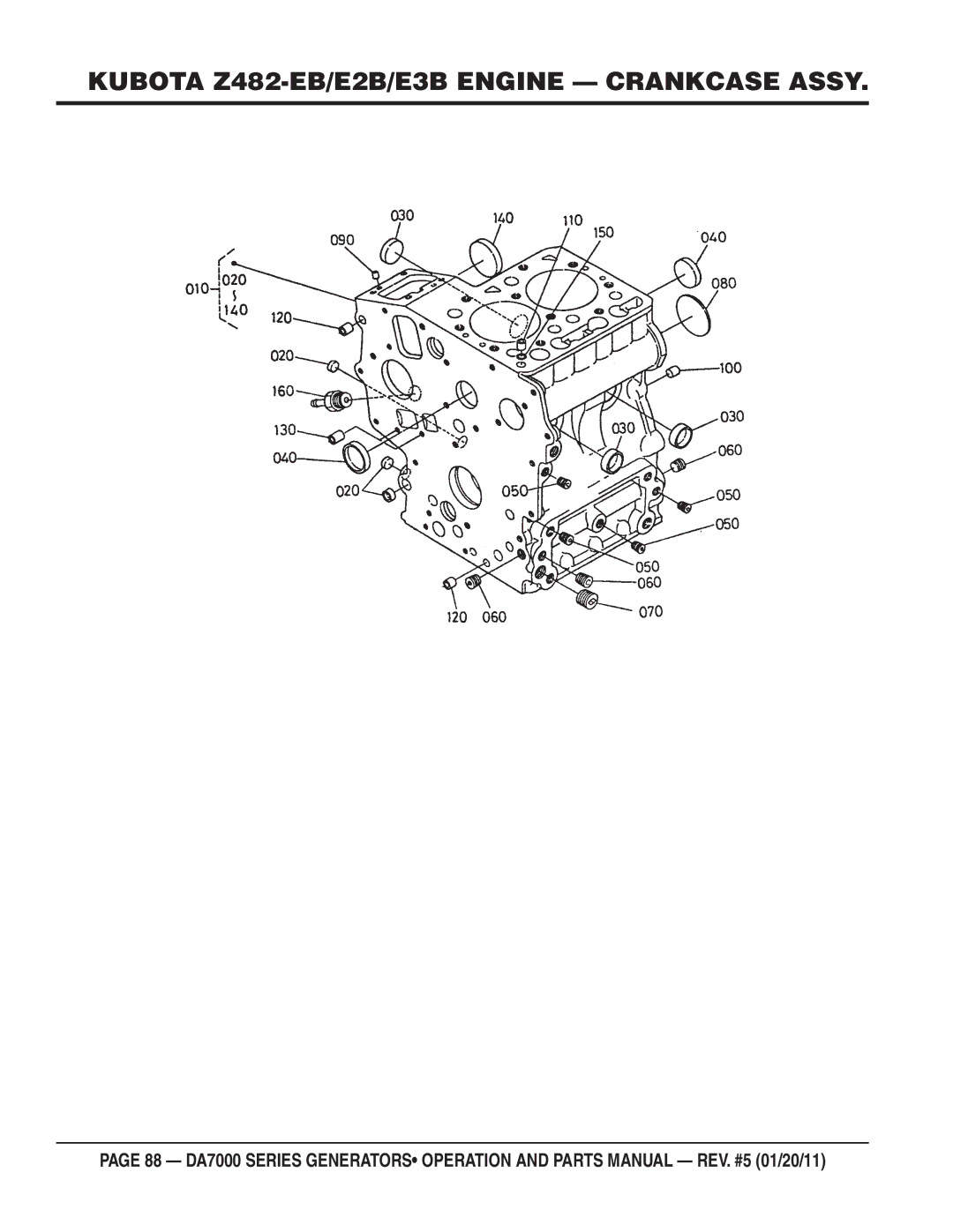 Multiquip DA7000WGH, DA700SSW manual Kubota Z482-EB/E2B/E3B Engine Crankcase Assy 
