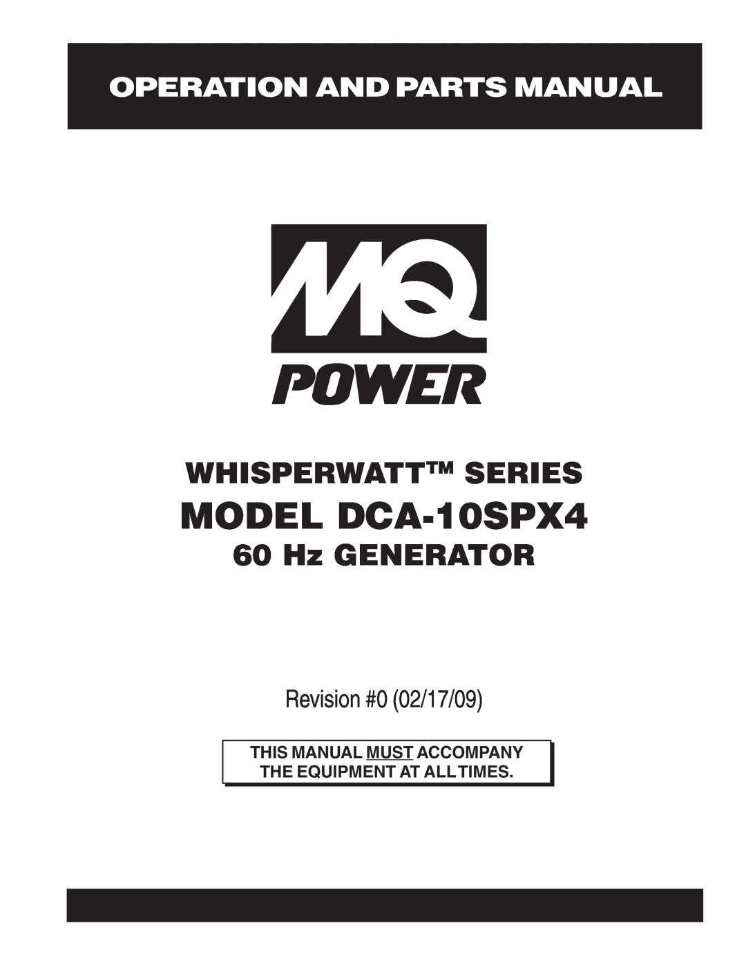 Multiquip operation manual Operation And Parts Manual, MODEL DCA-10SPX4, Whisperwatttm Series, Hz GENERATOR 