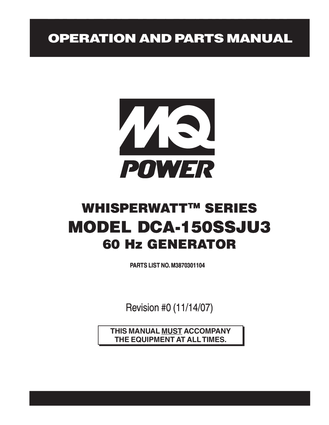Multiquip operation manual Operation And Parts Manual, PARTS LIST NO. M3870301104, MODEL DCA-150SSJU3, Hz GENERATOR 