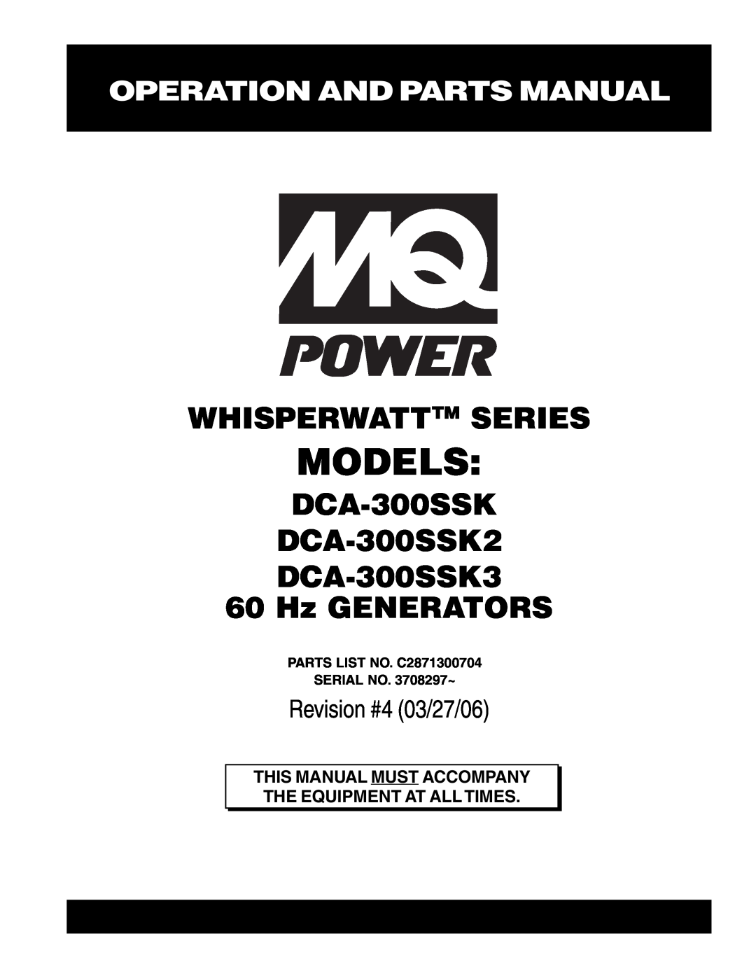 Multiquip DCA-300SSK manual Models, Operation And Parts Manual, Whisperwatttm Series, Revision #4 03/27/06 