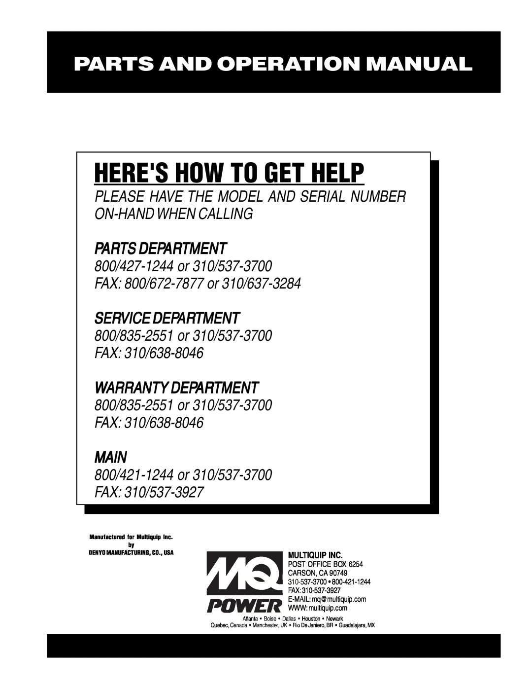 Multiquip DCA-400SPK Heres How To Get Help, Parts And Operation Manual, Main, 800/421-1244or 310/537-3700FAX: 310/537-3927 