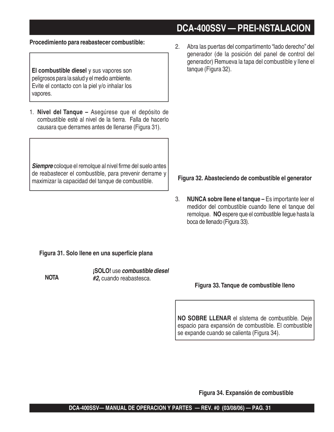 Multiquip DCA-400SSV PREI-NSTALACION, Procedimiento para reabastecer combustible, Nota, #2, cuando reabastesca 