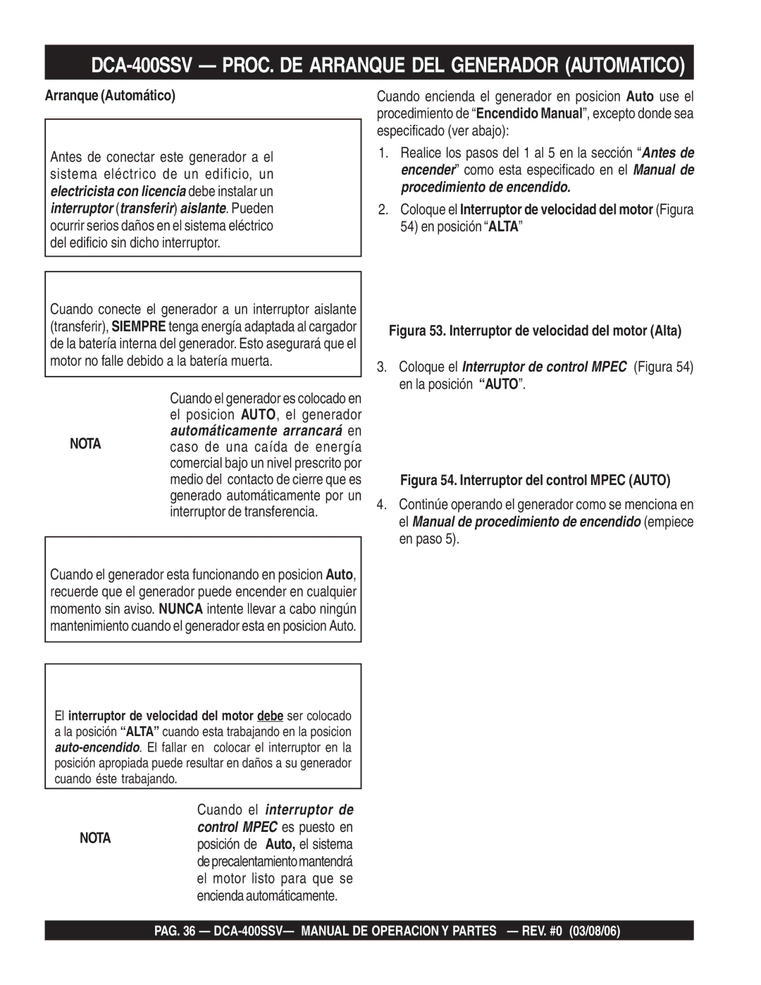 Multiquip DCA-400SSV operation manual Arranque Automático, Precaucion Interruptor Develocidad DEL Motor 