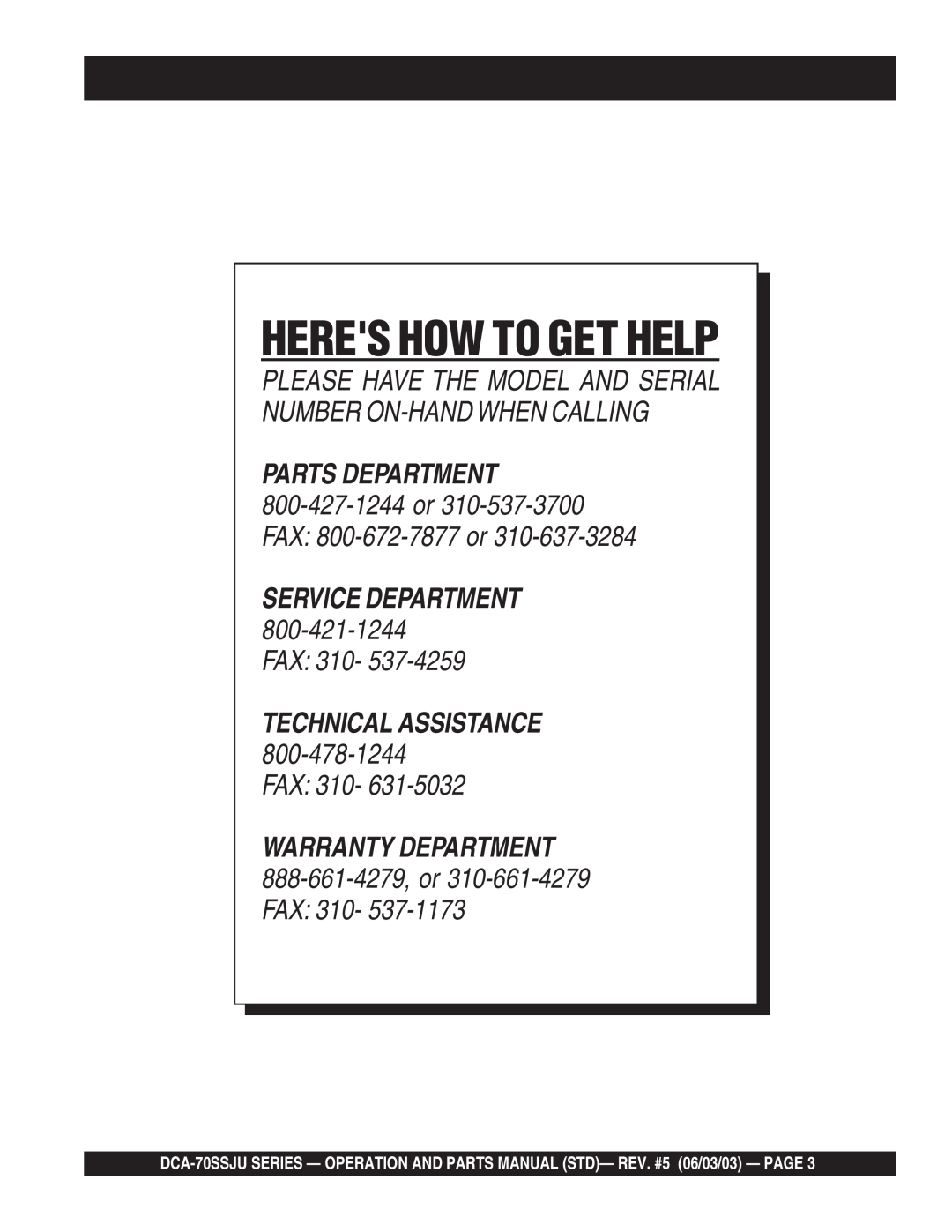 Multiquip DCA-70SSJU Heres How To Get Help, Parts Department, FAX: 310, Technical Assistance, Service Department 