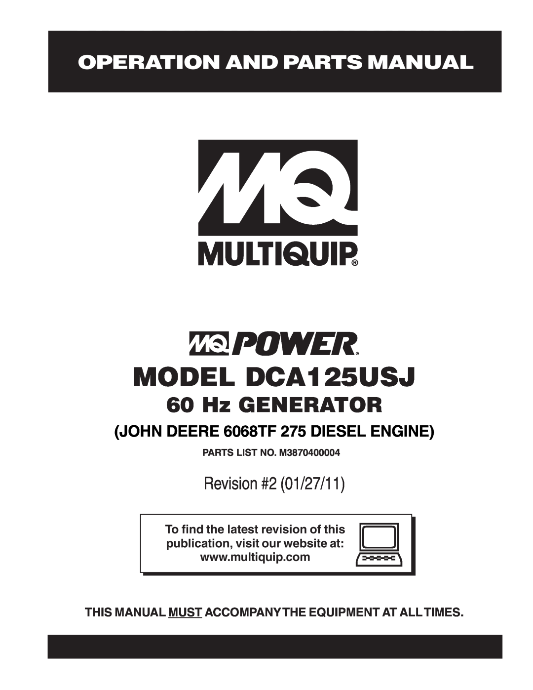 Multiquip operation manual Operation And Parts Manual, MODEL DCA125USJ, Hz GENERATOR, Revision #2 01/27/11 