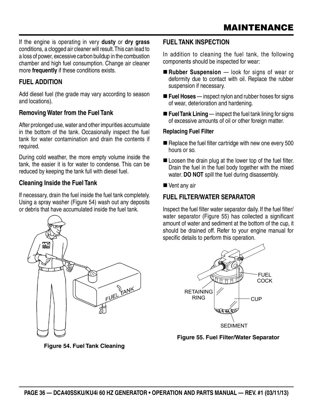 Multiquip DCA40SSKU4i manual Fuel Addition, Removing Water from the Fuel Tank, Cleaning Inside the Fuel Tank 