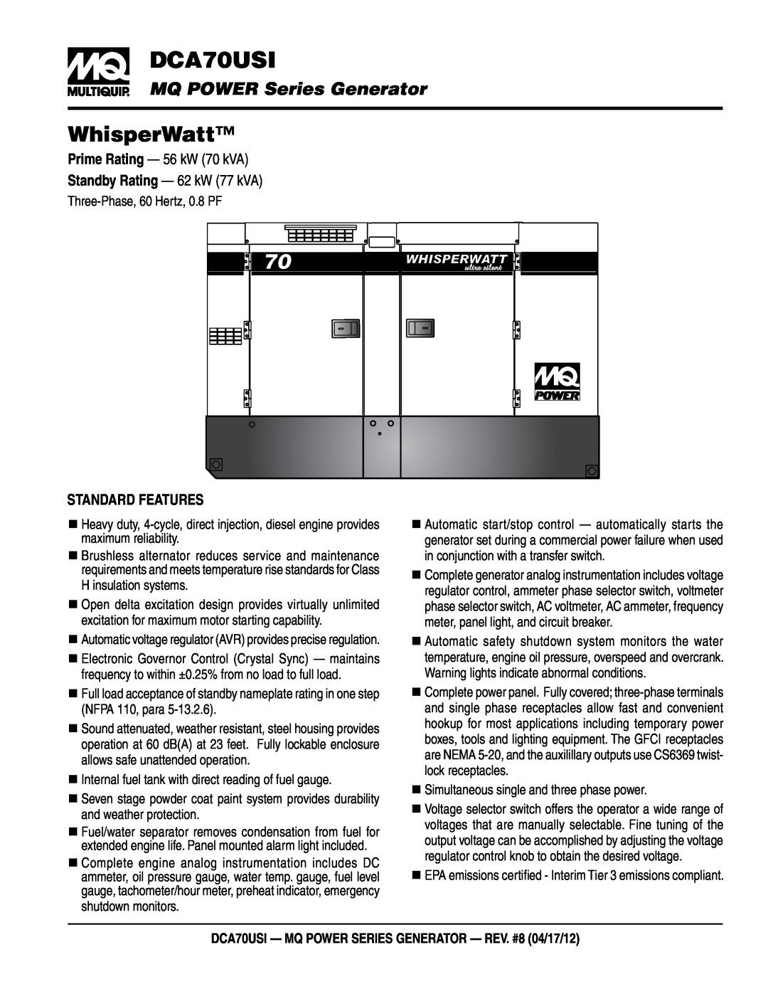 Multiquip manual  DCA70USI, MQ POWER Series Generator, Standard Features, Three-Phase, 60 Hertz, 0.8 PF, WhisperWatt 