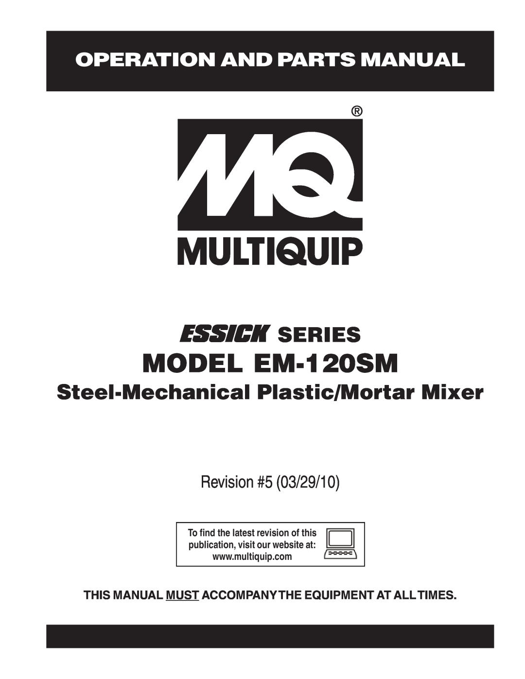 Multiquip manual Operation And Parts Manual, MODEL EM-120SM, Series, Steel-MechanicalPlastic/Mortar Mixer 