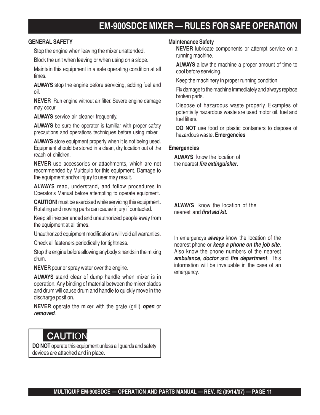 Multiquip EM-900SD manual Stop the engine when leaving the mixer unattended 